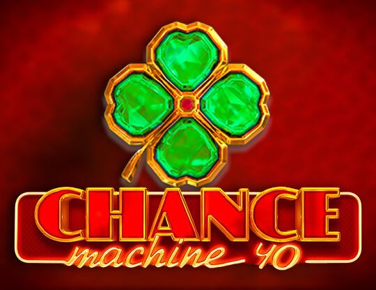 Chance Machine 40